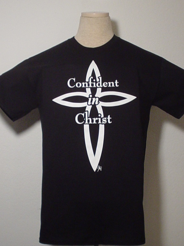 Confident in Christ - No One Has Your Back Like Jesus Christian T Shirts Confident in Christ - No One Has Your Back Like Jesus Christian T Shirts